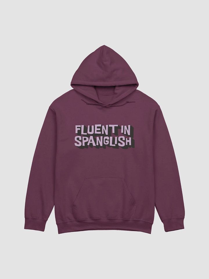 Fluent in Spanglish Hoodie Unisex product image (1)