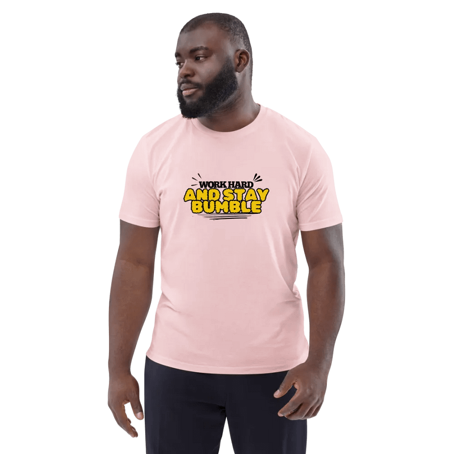 WORK HARD AND STAY BUMBLE Organic Cotton T-Shirt product image (4)