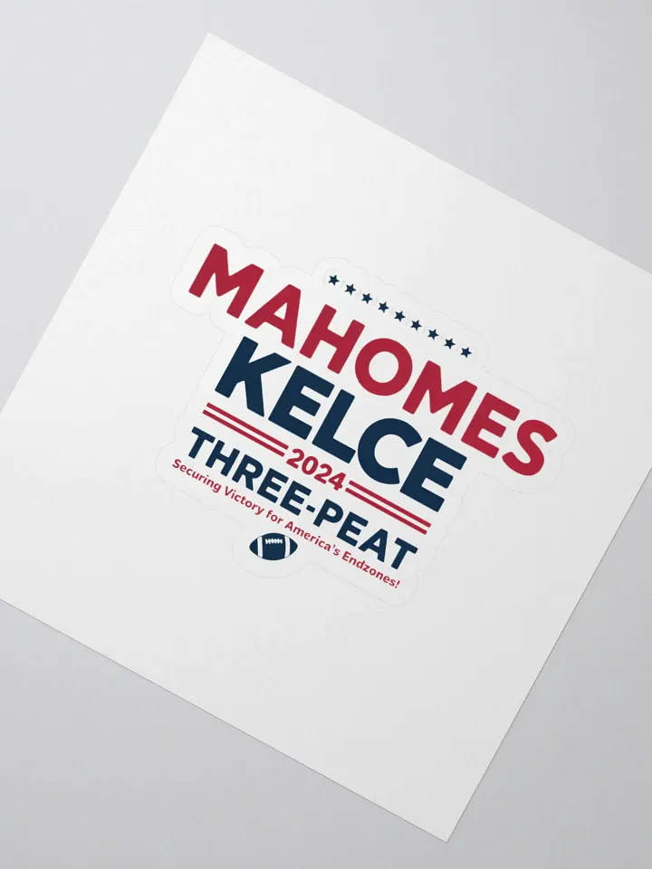 Mahomes & Kelce 2024 Campaign Stickers product image (2)