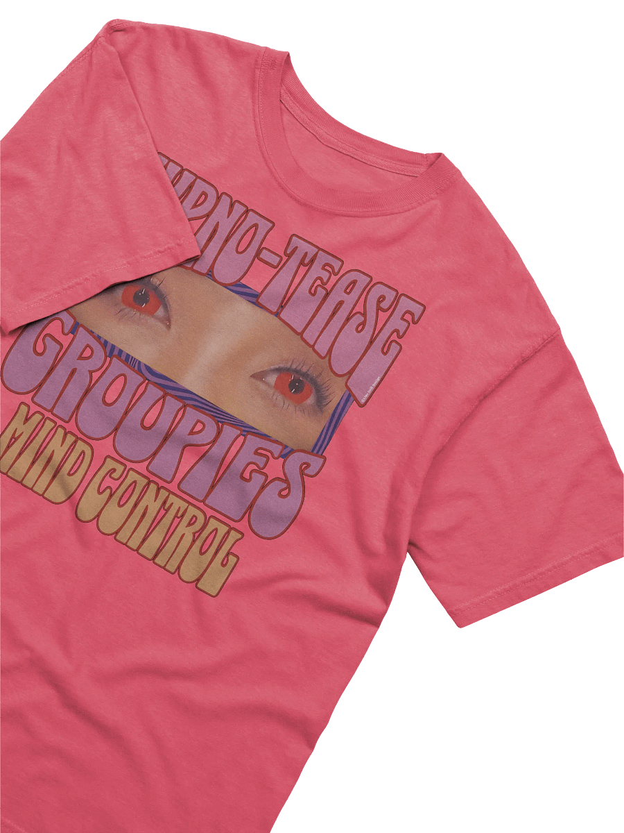HYPNO-TEASE GROUPIES MIND CONTROL T-Shirt product image (3)