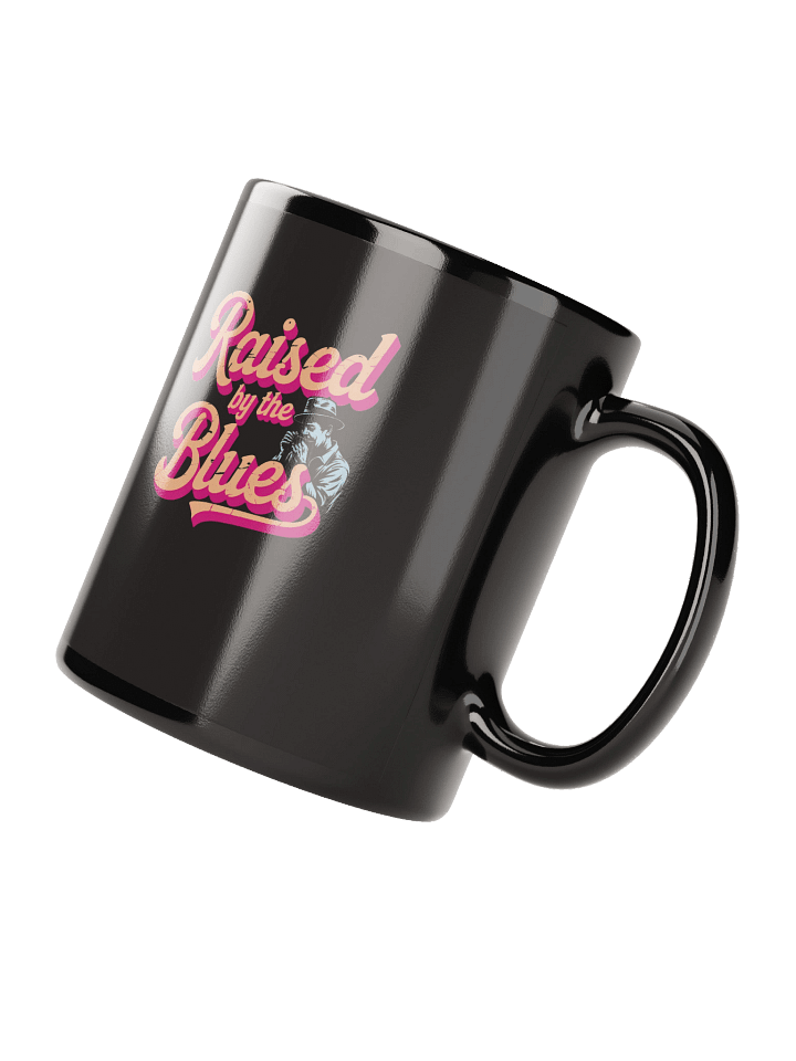 Raised by the Blues – Ceramic Mug (The Slogan Series) product image (3)