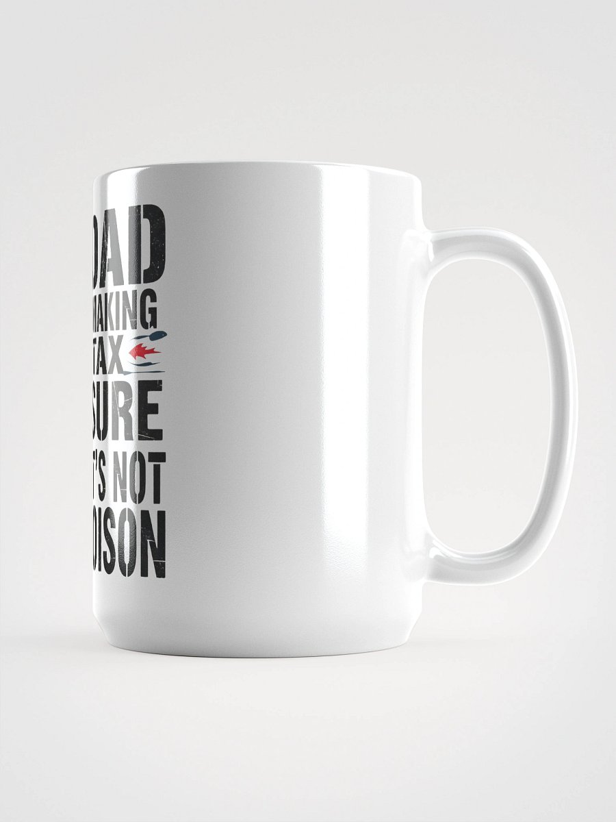 Dad Tax: Making Sure It's Not Poison – Funny Father's Day T-Shirt product image (1)