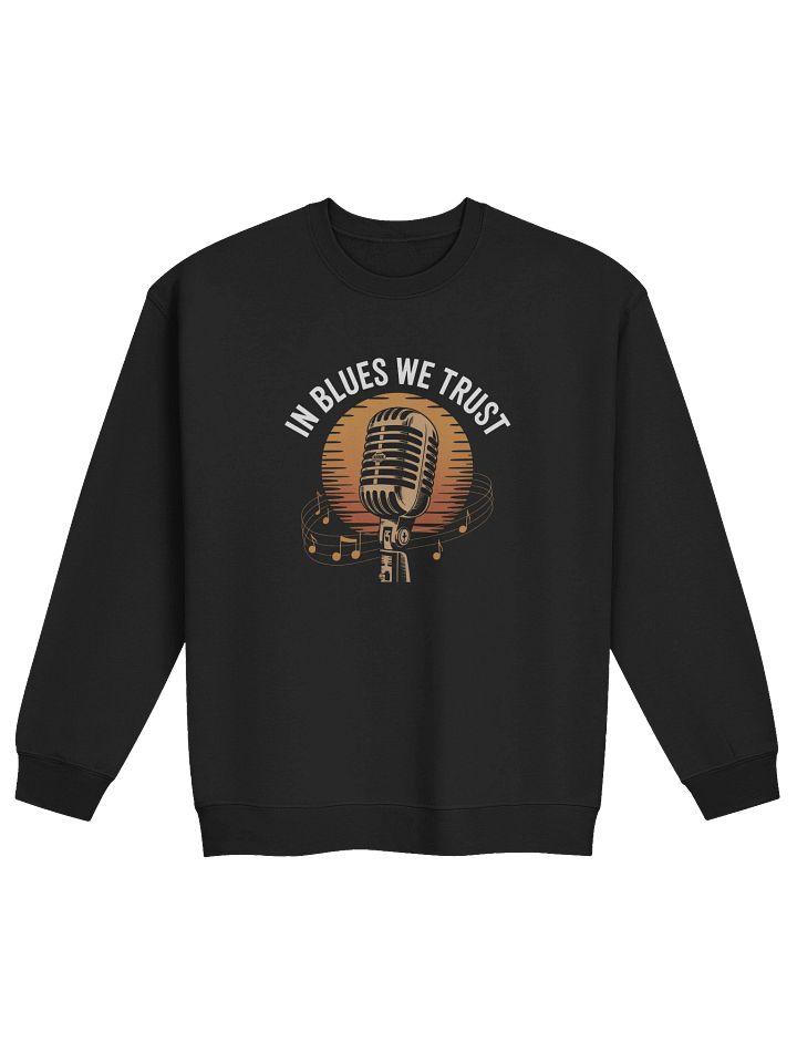 In Blues We Trust – Premium Sweatshirt (The Slogan Series) product image (1)