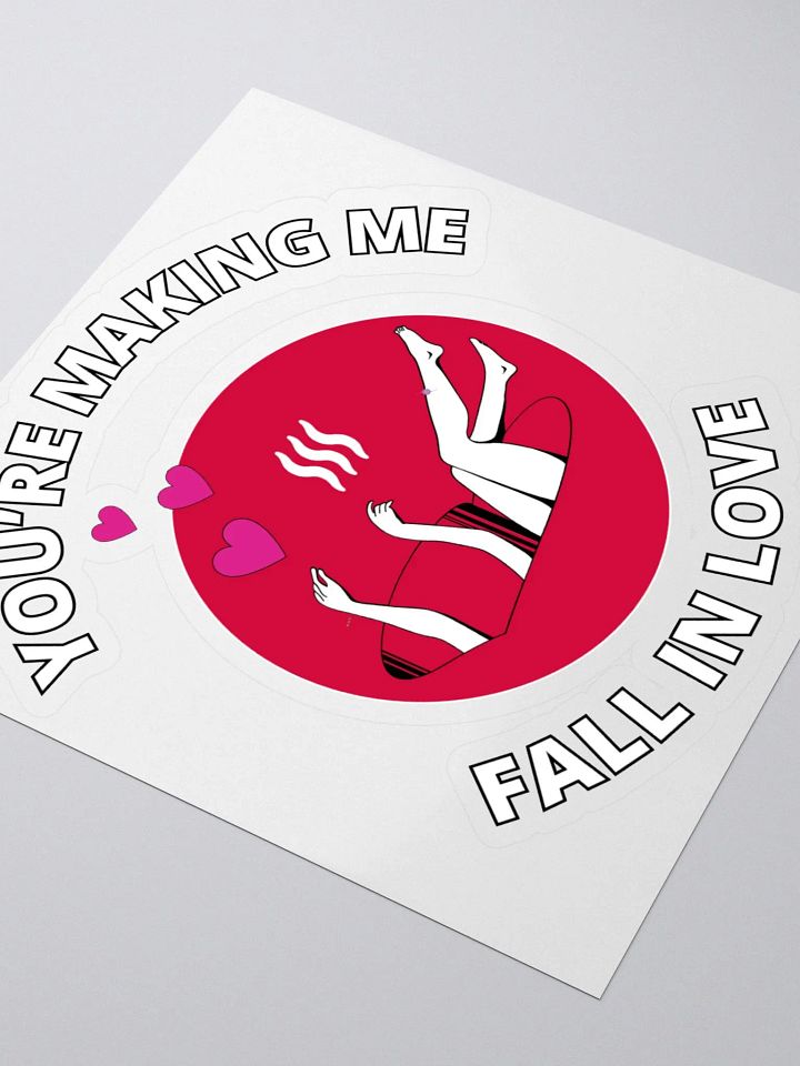 You're Making Me Fall In Love Sticker product image (2)