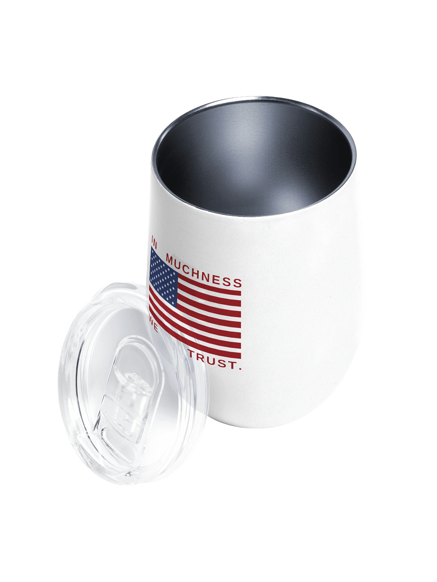 LIMTED EDITION: In Muchness We Trust wine tumbler product image (3)