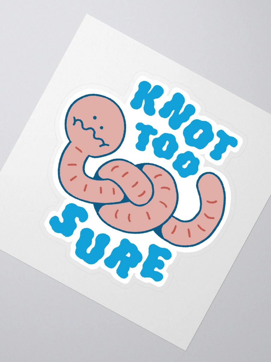 knot too sure sticker product image (3)