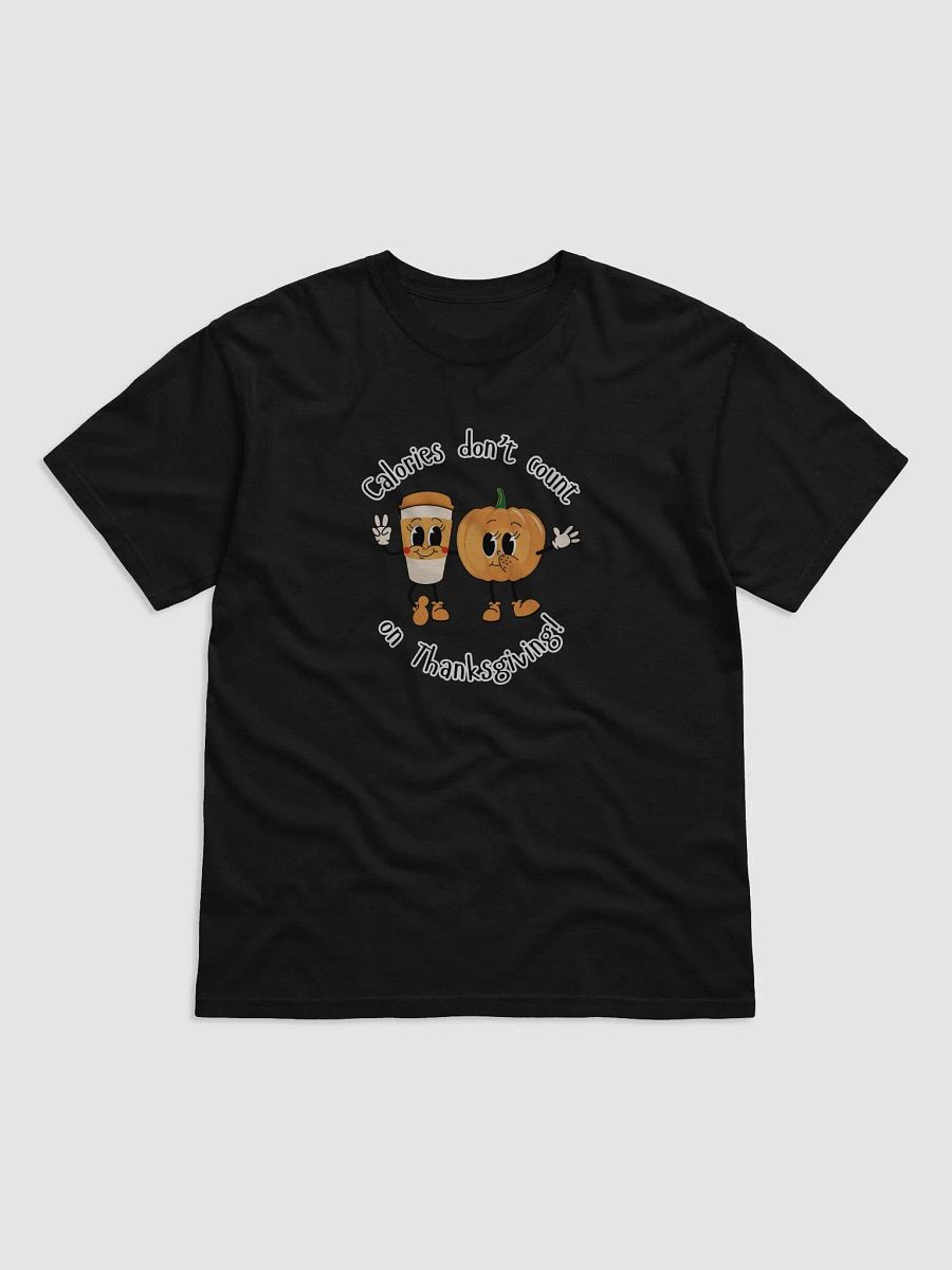 Thanksgiving Calories Don't Count Tee product image (1)