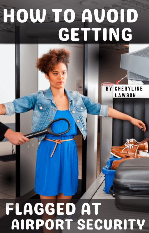HOW TO AVOID GETTING FLAGGED AT AIRPORT SECURITY product image (1)