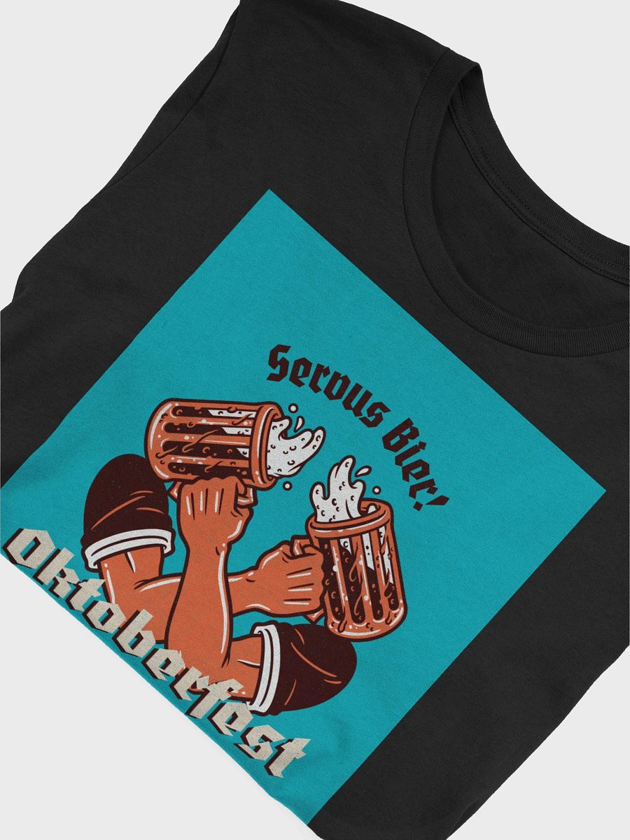 Serous Bier! Oktoberfest Is Here! TShirt product image (4)