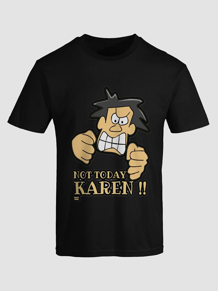 NOT TODAY KAREN! product image (3)