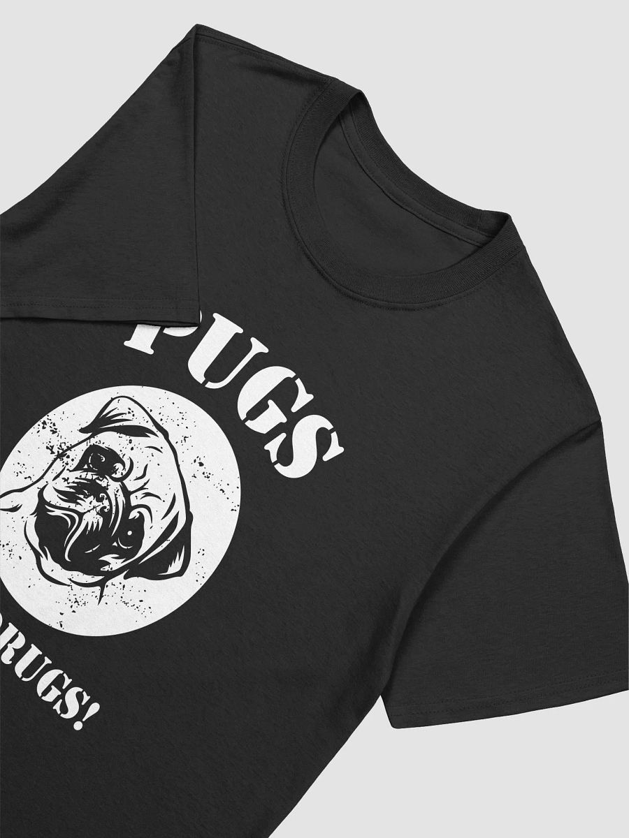 Pugs Not Drugs T-Shirt product image (12)