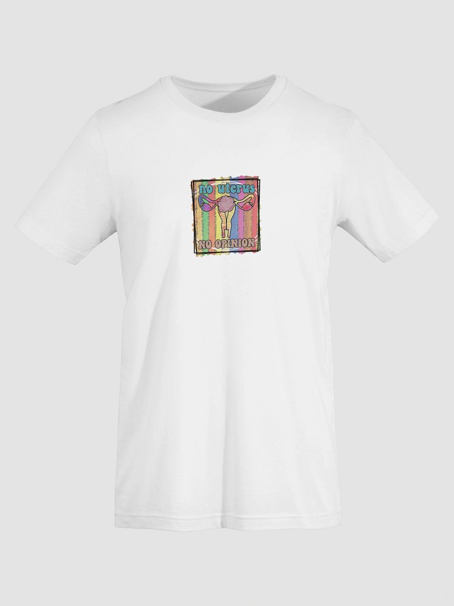 No Uterus, No Opinion T-Shirt product image (7)