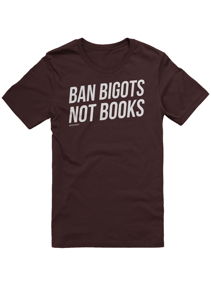 FUTILE DEVICE: BAN BIGOTS NOT BOOKS (TEE) product image (1)