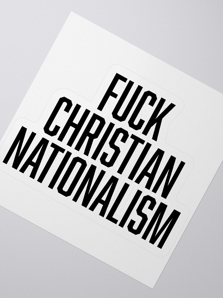 Fuck Christian Nationalism - Sticker product image (2)