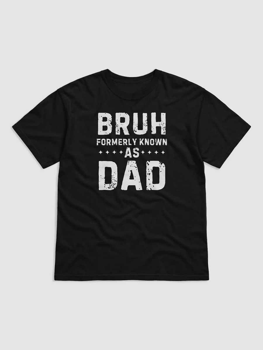 Bruh Formerly Known As Dad T-shirt product image (10)