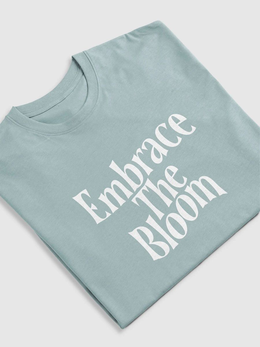Embrace the Bloom Tee product image (5)