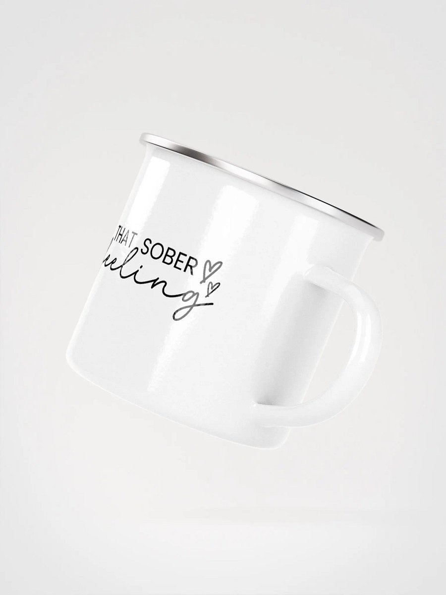 That Sober Feeling, Addiction Recovery Awareness Enamel Mug product image (3)