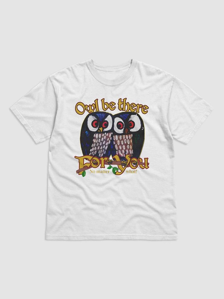 Owl Be There For You No Matter What Shirt product image (2)