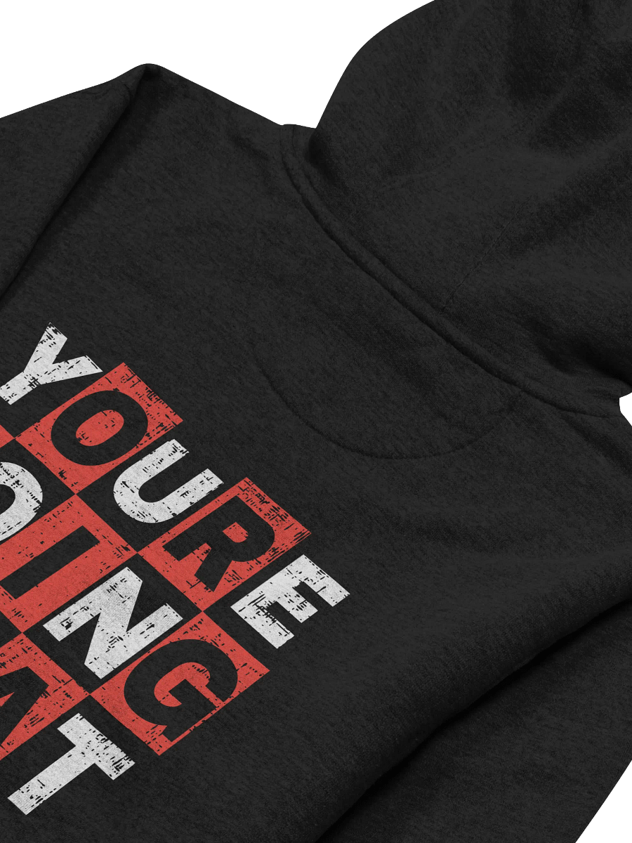 You are doing great! Back Printed Hoodie product image (51)