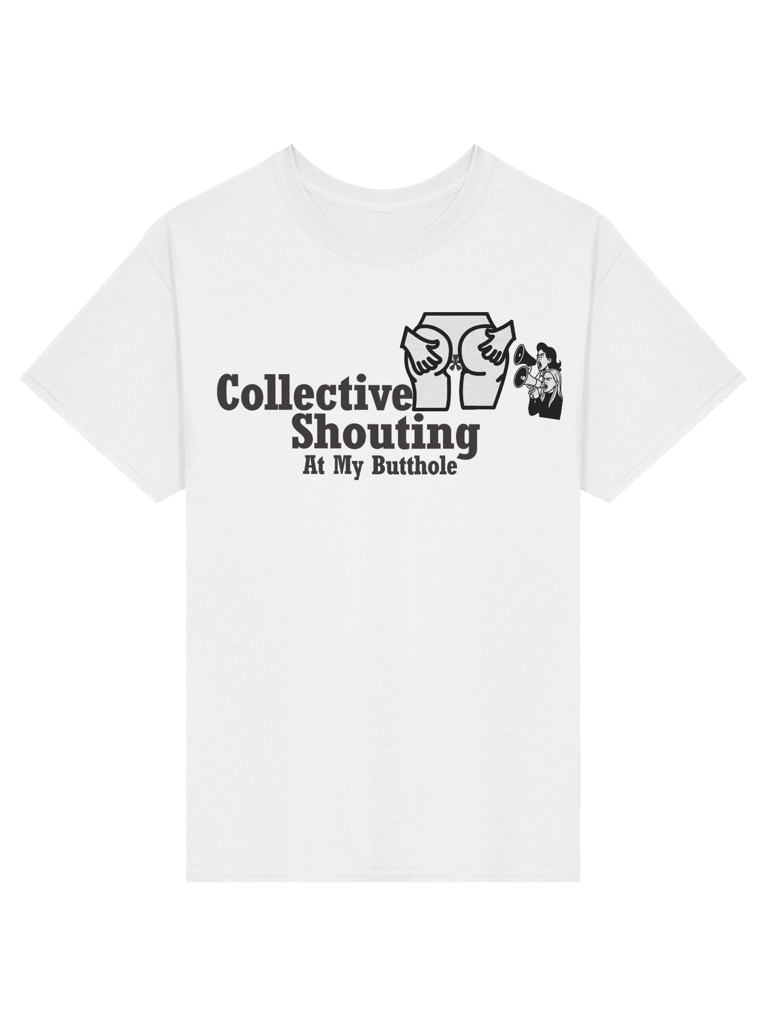 Collective Shouting At My Butthole Tee product image (37)