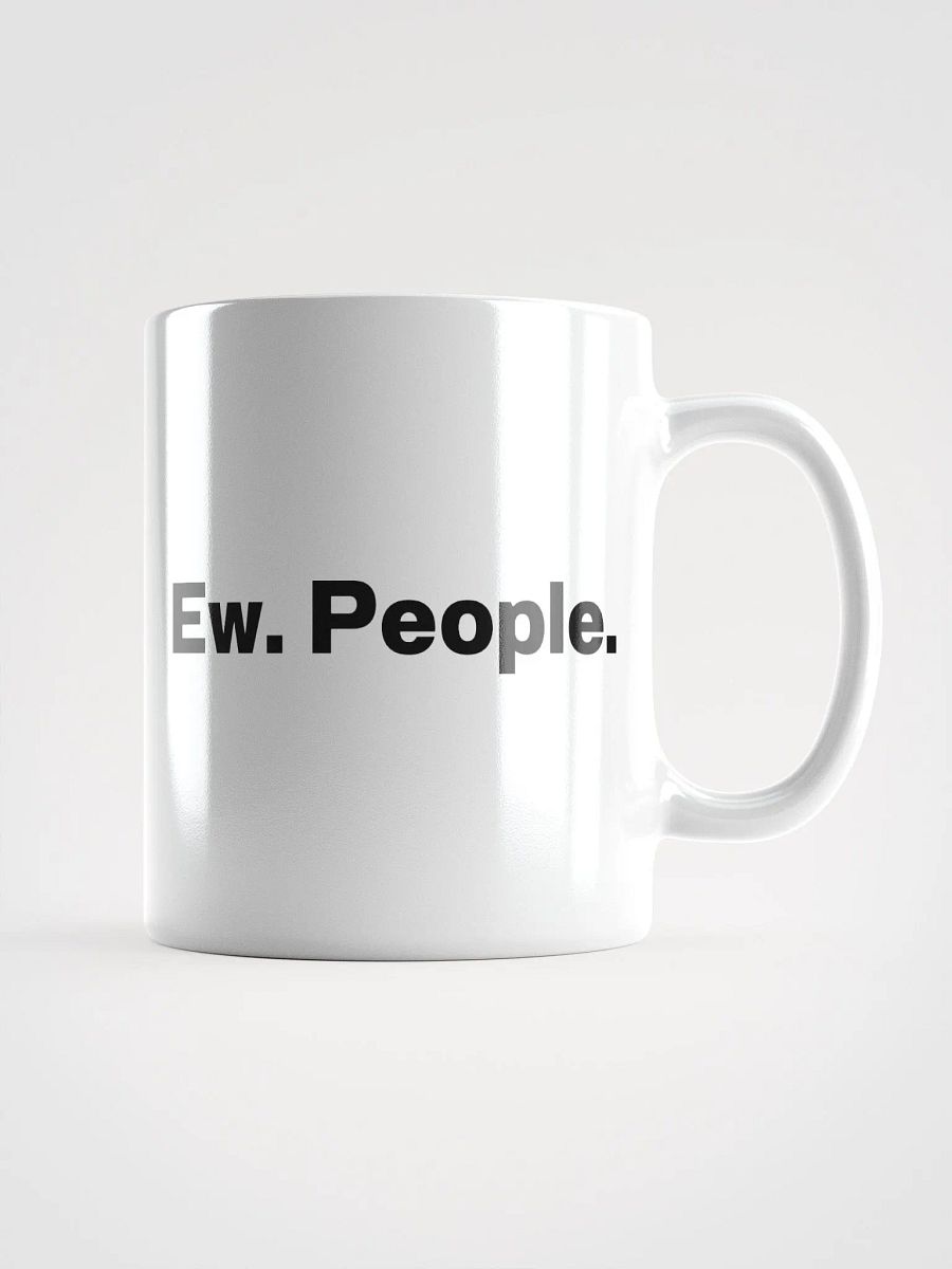 Ew. People. Mug product image (3)