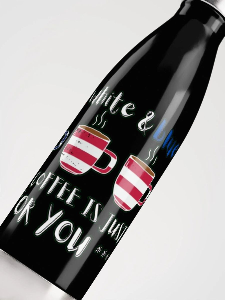 RED, WHITE AND BLUE, THIS COFFEE IS JUST FOR YOU product image (9)