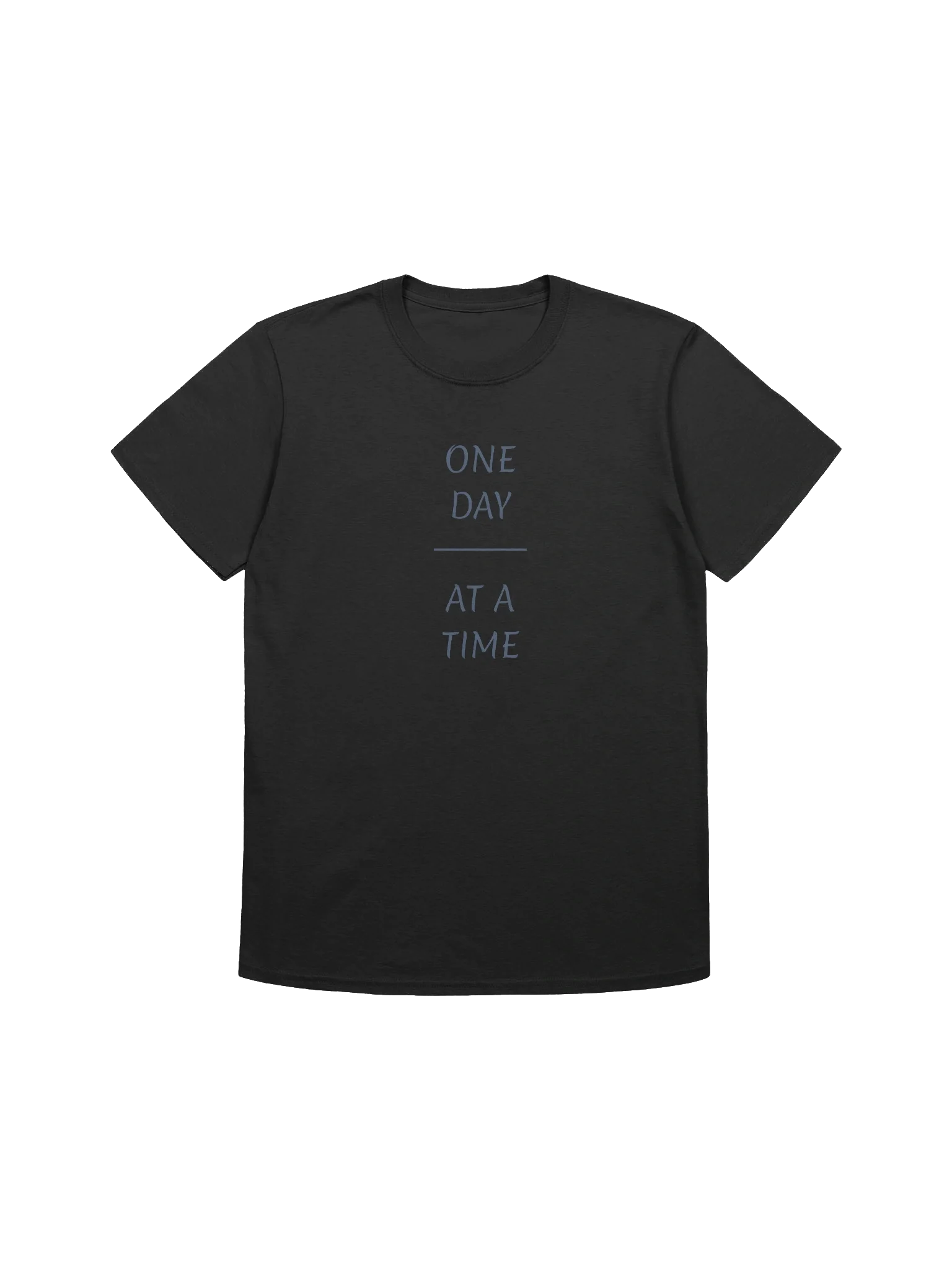 One Day at a Time Unisex T-Shirt product image (3)