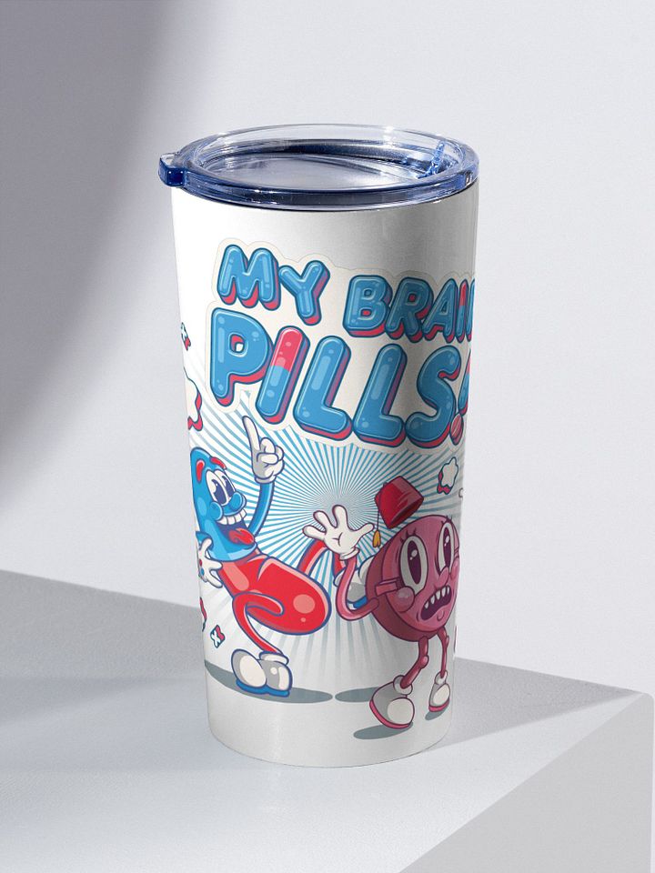 My Brain Pills! Tumbler product image (1)