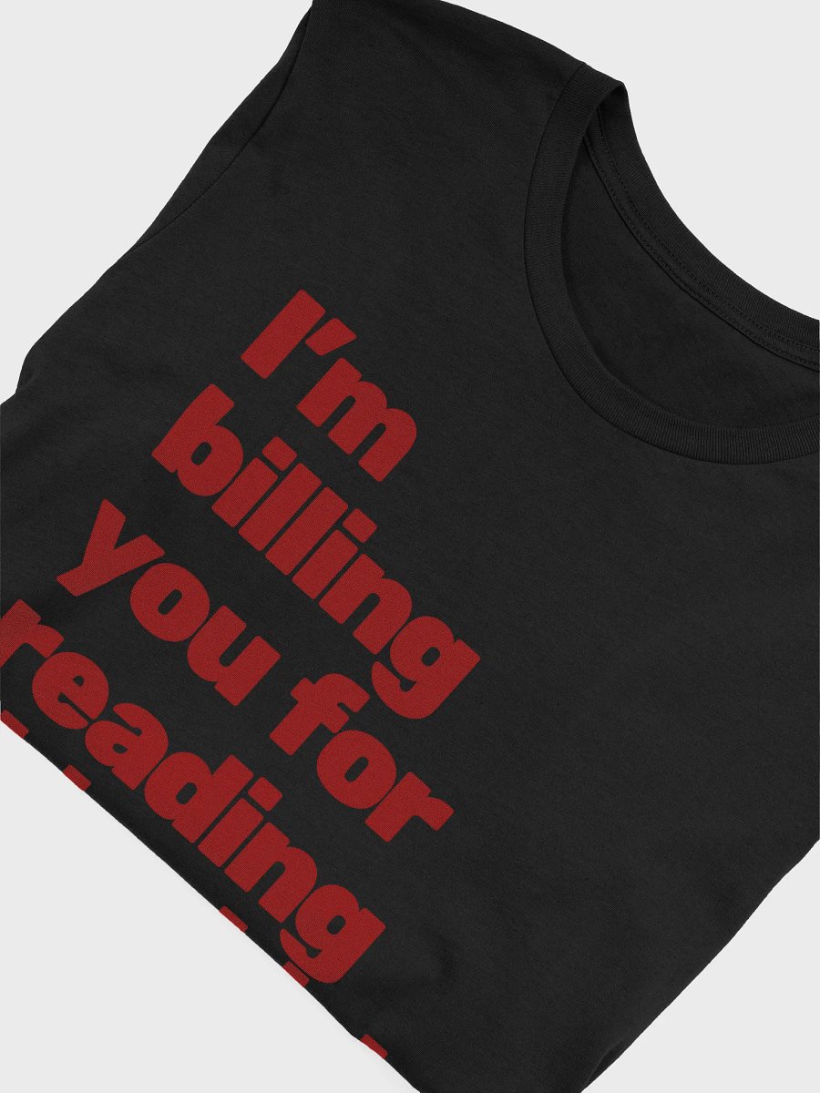 Billable Hours in Progress — Law Humor T-shirt product image (5)