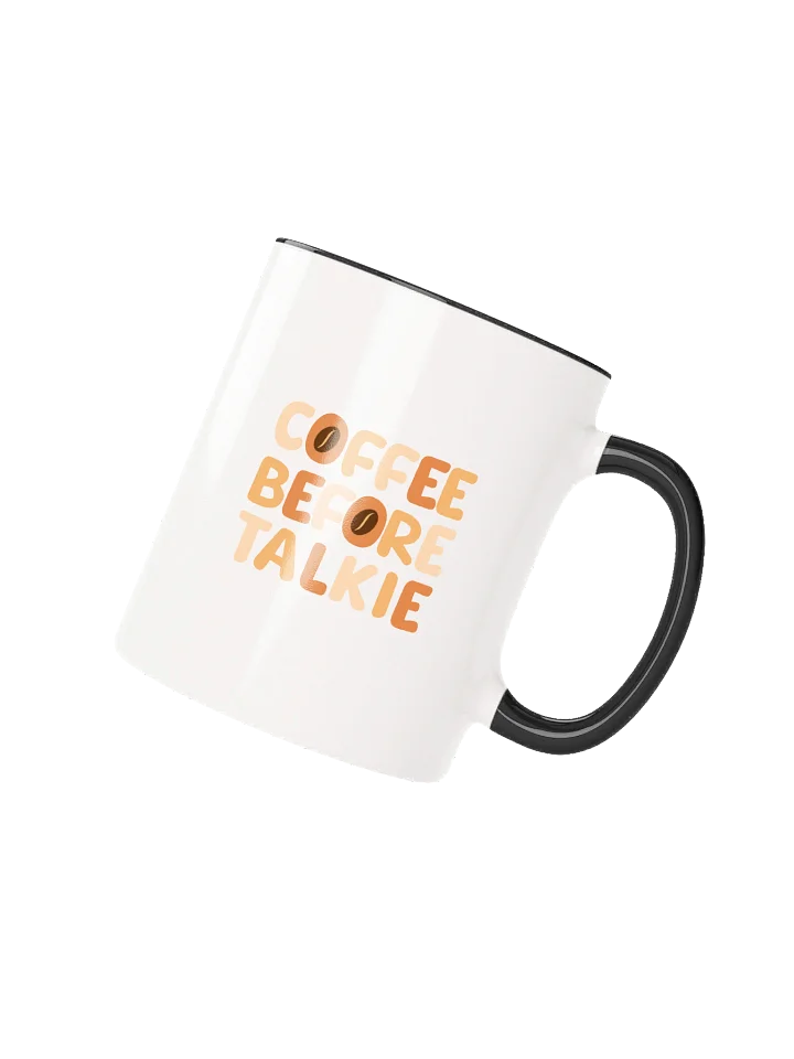 Coffee Before Talkie: A Mug for the Social Coffee Drinker product image (12)