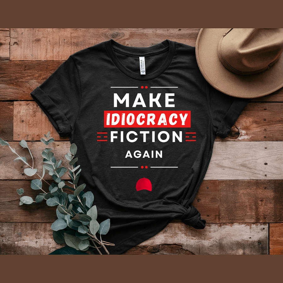 Make Idiocracy Fiction Again T-Shirt product image (4)