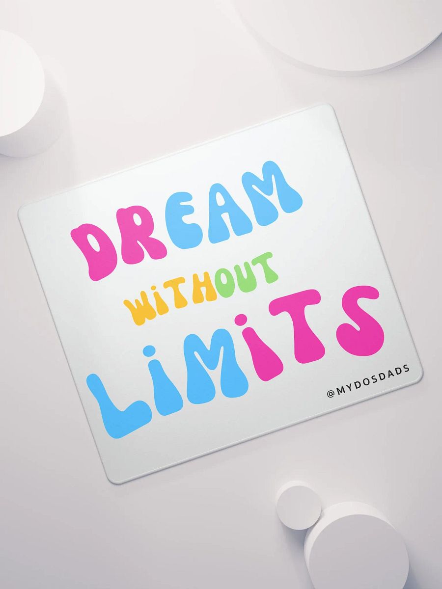 Dream Without Limits Mousepad product image (7)