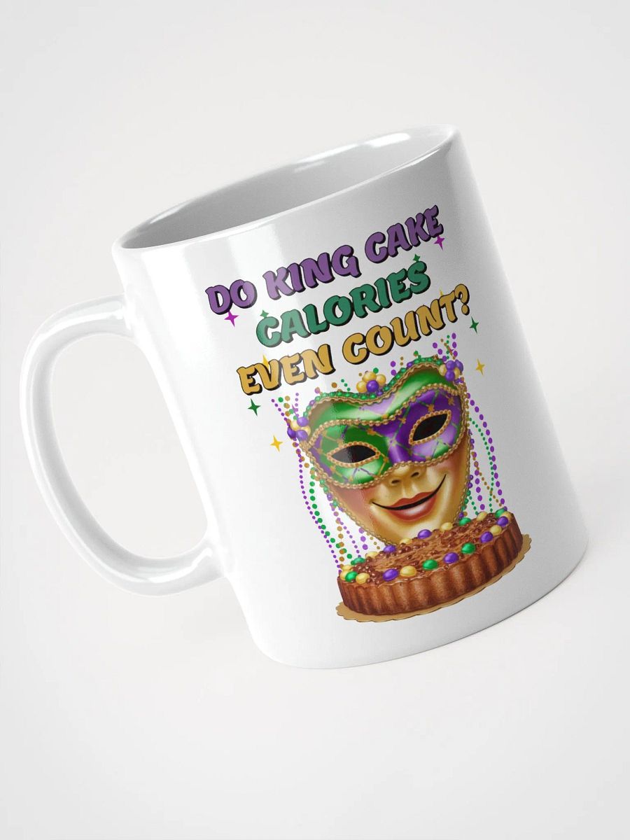Do King Cake Calories Even Count? Funny Mardi Gras White Mug product image (10)