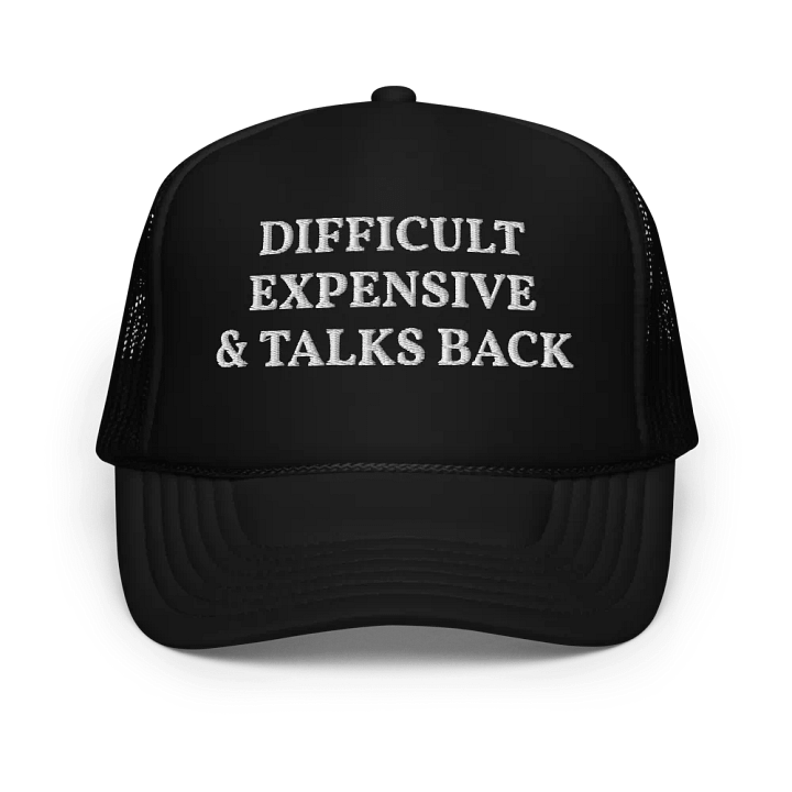 Difficult Expensive talks back - Embroidered Trucker Hat Cap product image (1)