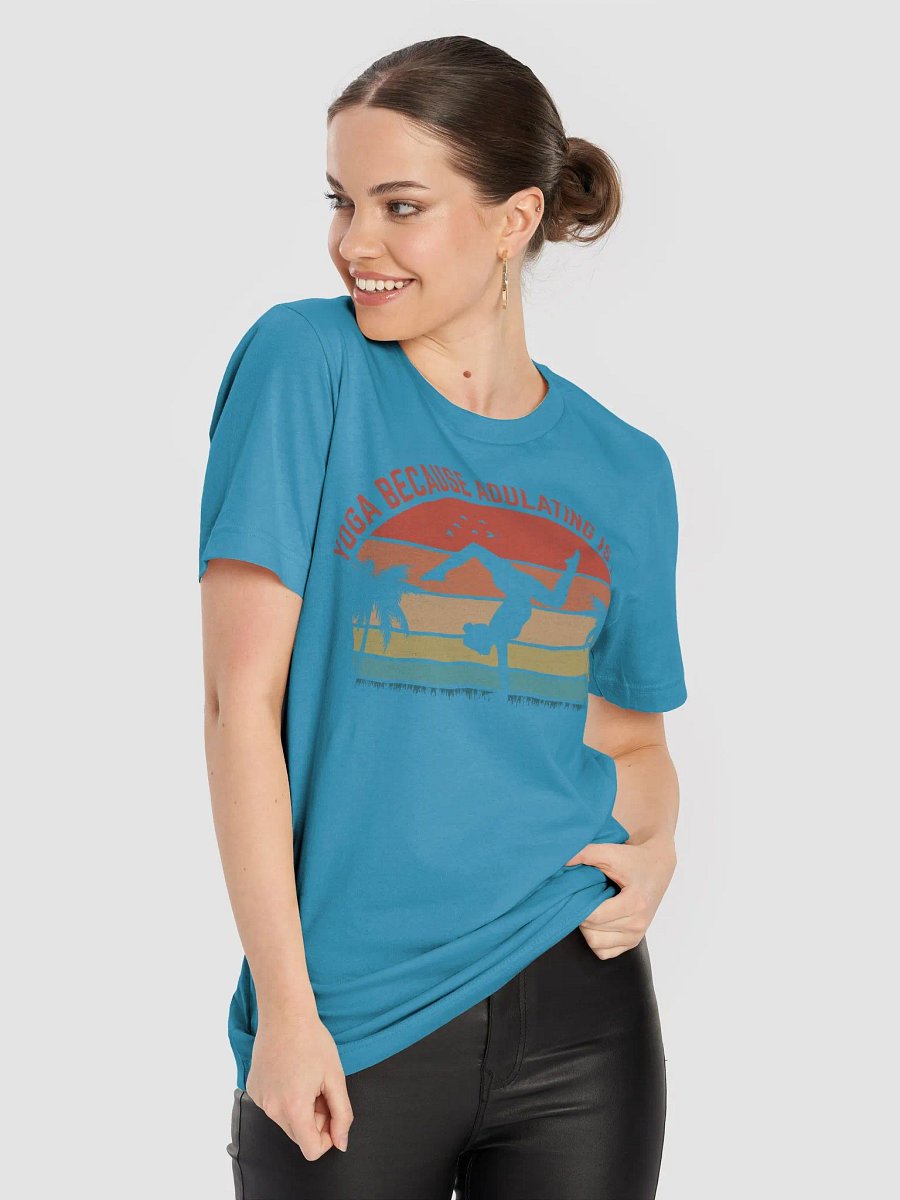 Yoga Because Adulting is Hard T-Shirt - Bella Canvas Unisex Tee product image (8)