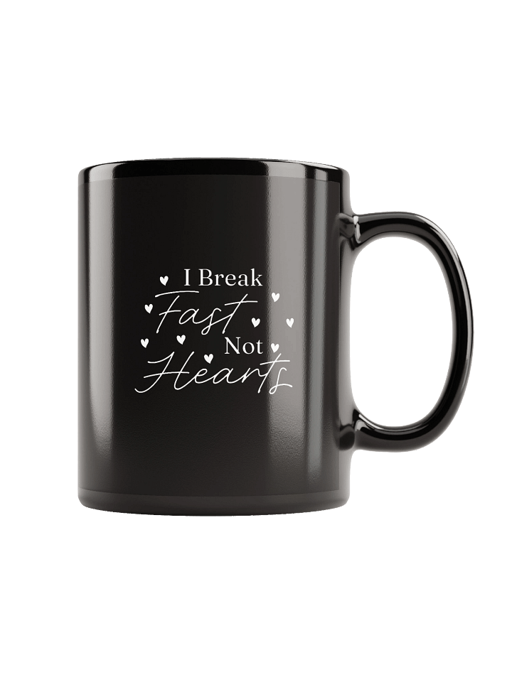 Glossy "I break fast not hearts" Mug product image (1)