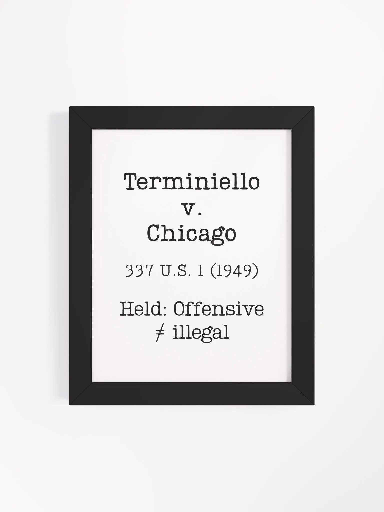 Terminiello v. Chicago "Offensive does not Equal Illegal" Framed Print product image (2)