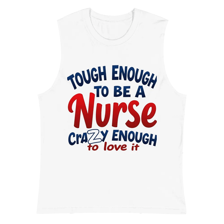 Tough Enough Nurse Muscle Tank product image (2)