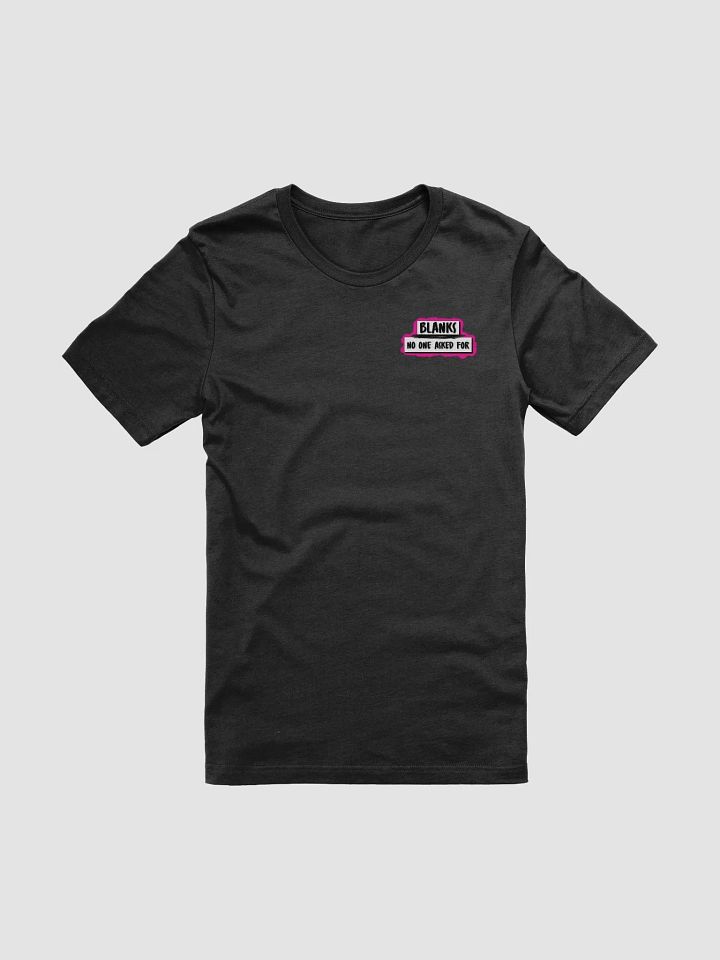 No One Asked You Tee product image (1)
