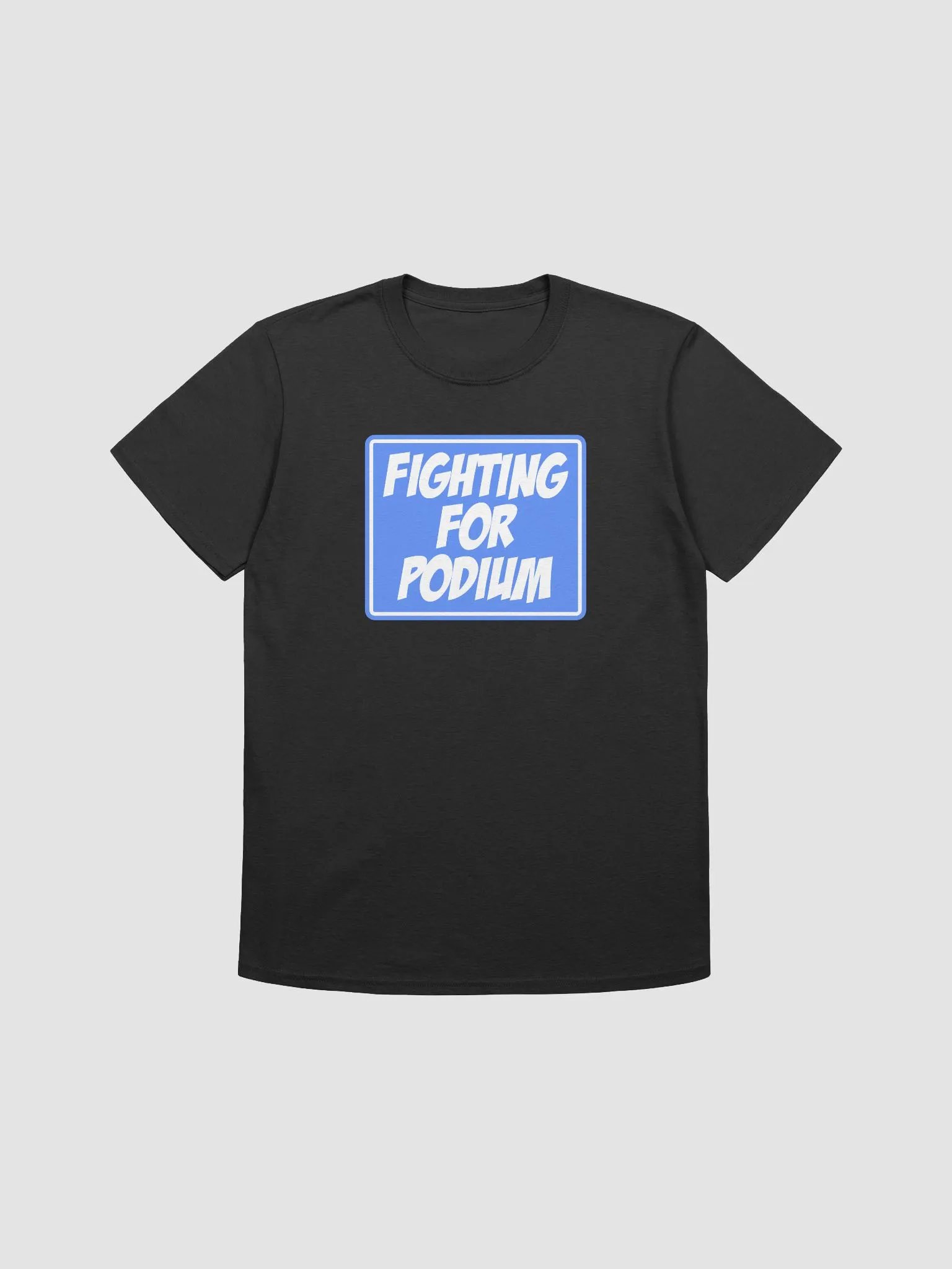 Fight For Podium shirt product image (3)