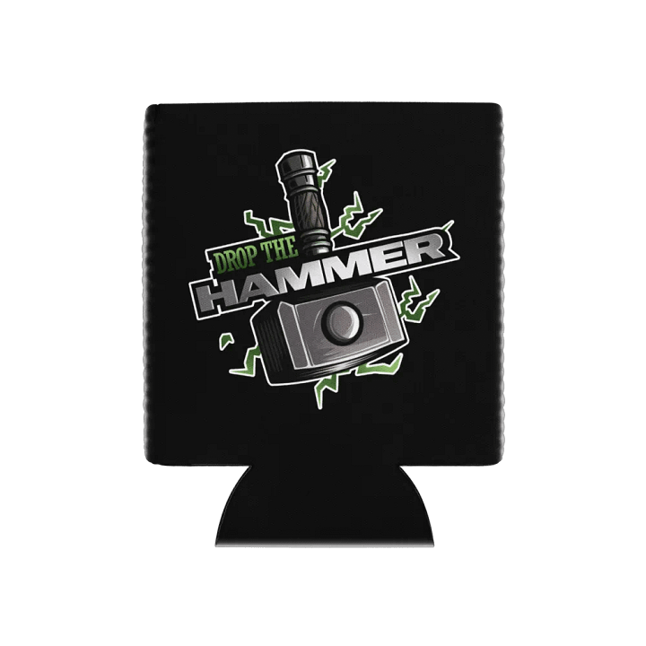 Drop the Hammer Can Cooler product image (1)