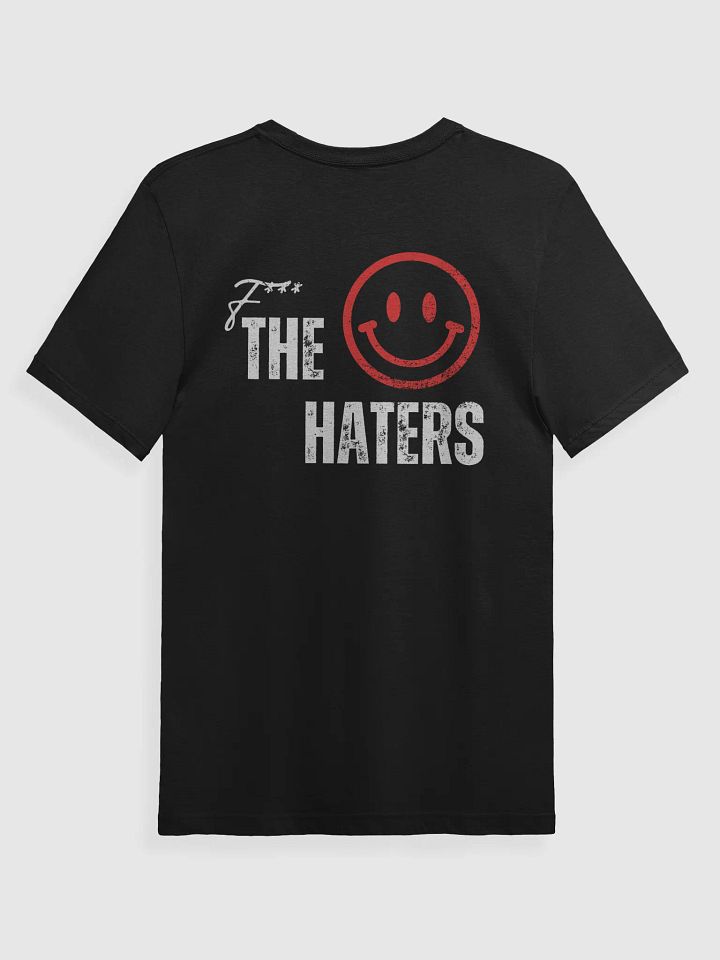 F*** The Haters Tee product image (2)