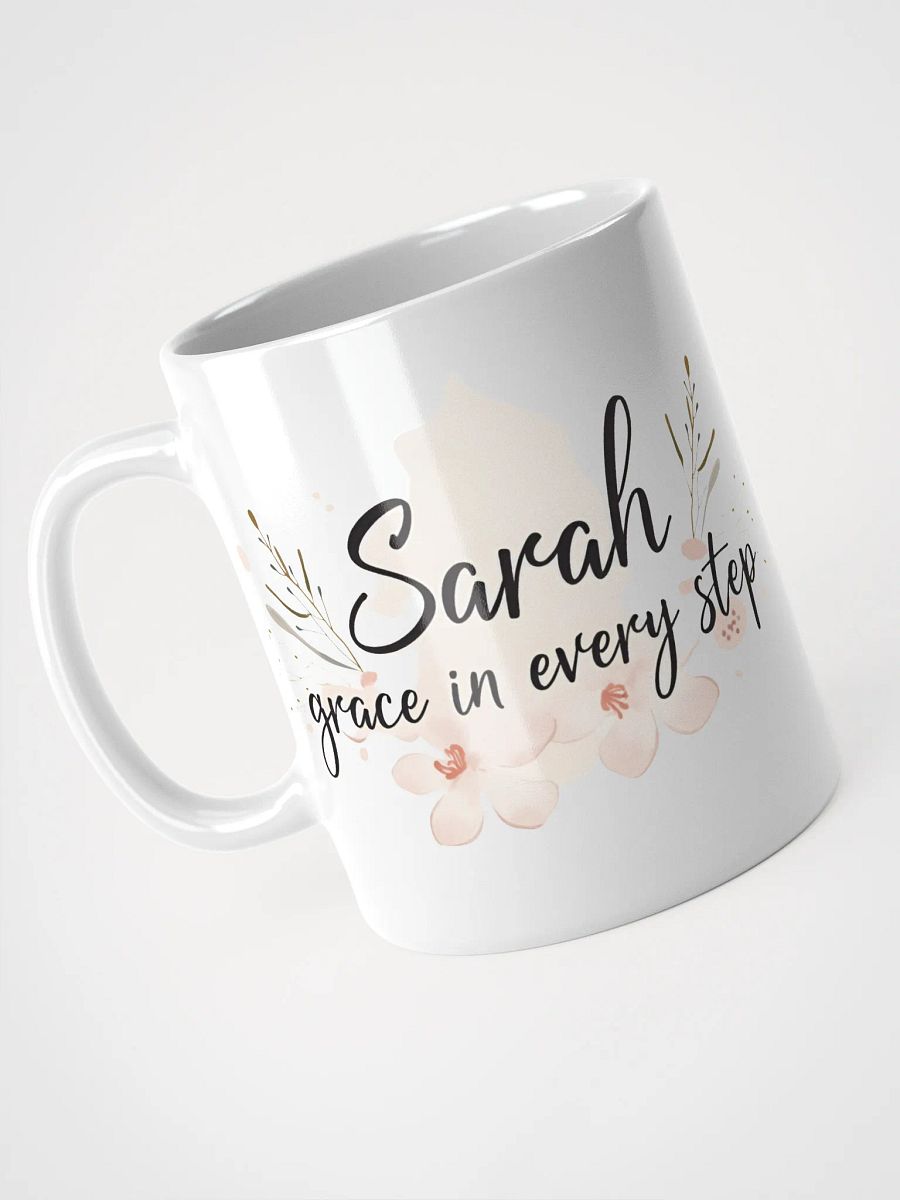 Sarah, Grace in Every Step: A Mug That Celebrates Elegance and Strength product image (3)
