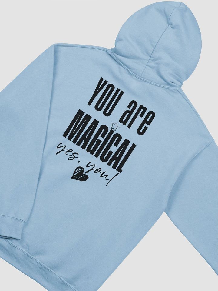 You are Magical Hoodie product image (13)