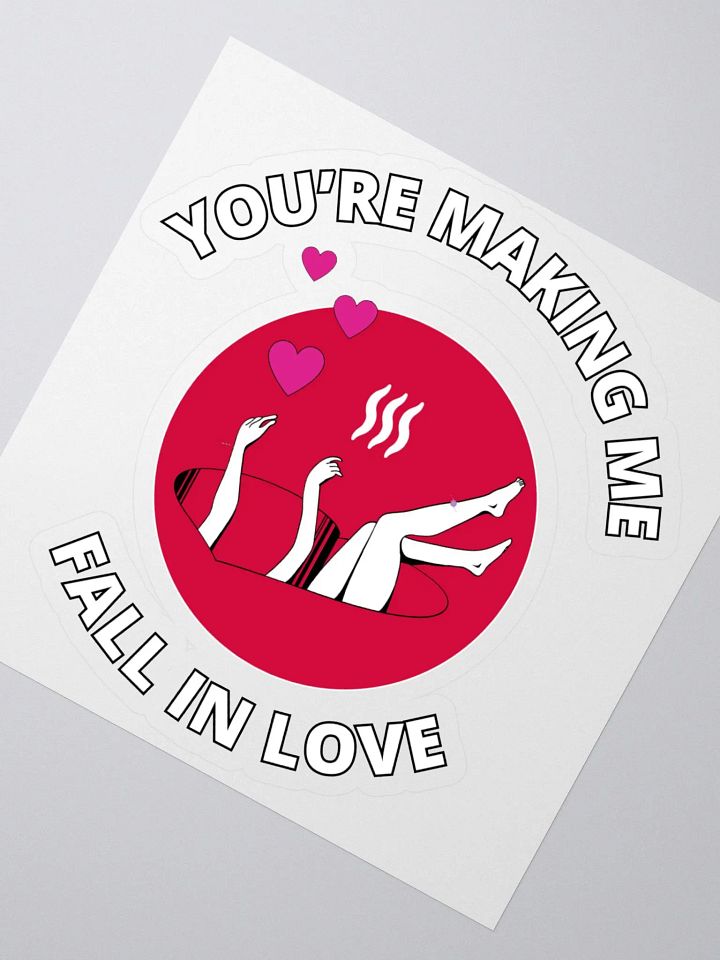 You're Making Me Fall In Love Sticker product image (1)