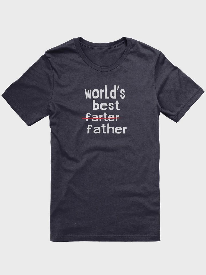 World’s Best Farter Father T-Shirt product image (1)