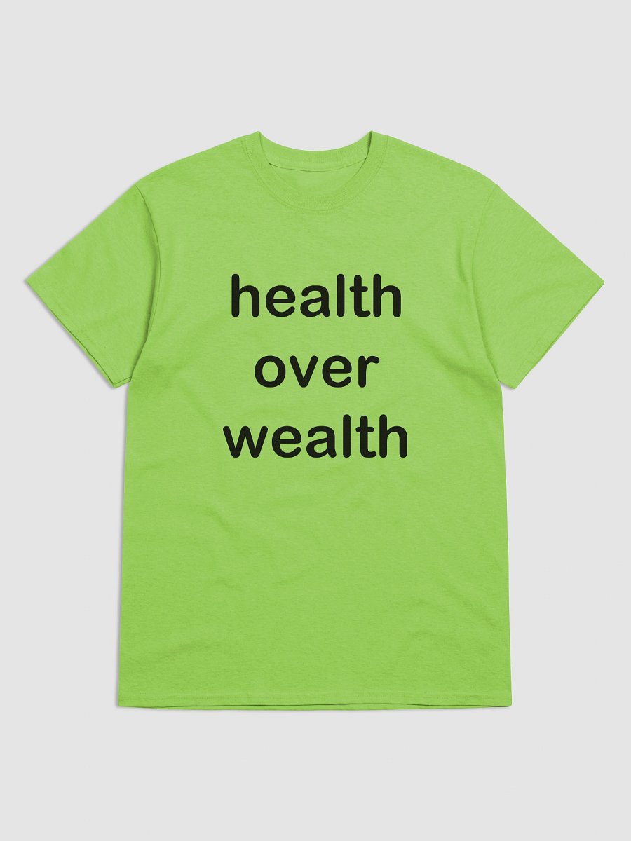 health over wealth T-Shirt product image (2)