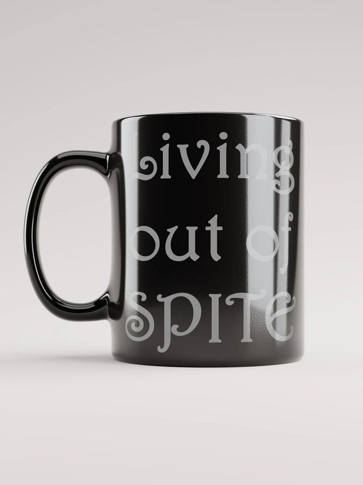 Black Living out of Spite Mug product image (1)