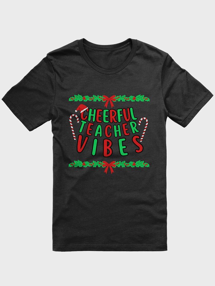 Cheerful Teacher Vibes Festive T-Shirt product image (1)