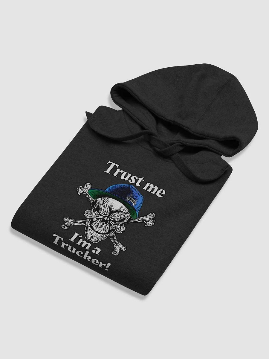Trust Me: I'm a Trucker Hoodie product image (3)